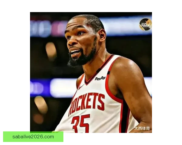 爵士挑战火箭森萨博冲击爆冷杜兰特率队力争五连胜之战前瞻看点多